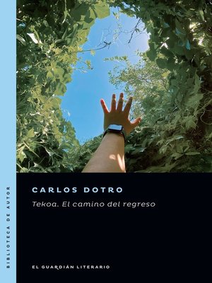 cover image of Tekoa. El camino del regreso